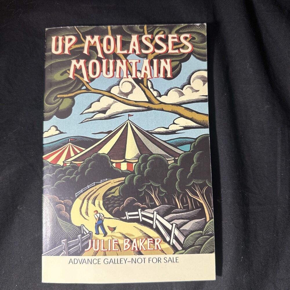 Up Molasses Mountain by Julie Baker (2002, Advance Reading Copy/ Galley Rare!!